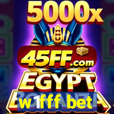 w1fff bet